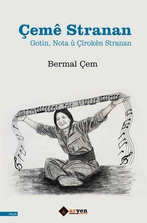 Çemê Stranan – Gotin, Nota û Çîrokên Stranan