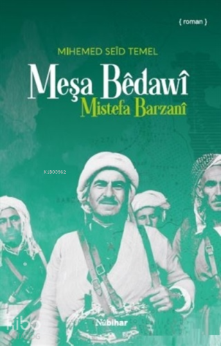 Meşa Bêdawî, Mistefa Barzanî